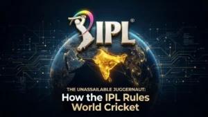 A digital globe highlighting a glowing golden map of India with the IPL logo and the text "The Unassailable Juggernaut: How the IPL Rules World Cricket"